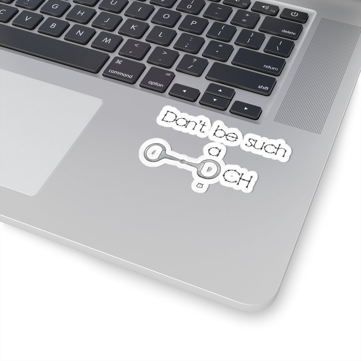 Don’t be such a… Stickers